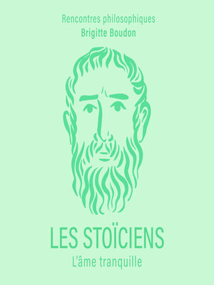 cover image of Les Stoïciens. L'âme tranquille
